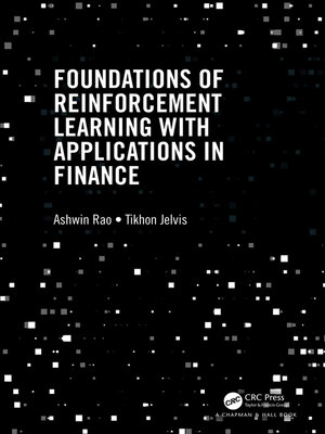 cover image of Foundations of Reinforcement Learning with Applications in Finance